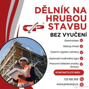 Práce v Německu s TÝDENNÍ výplatou - dělník na hrubou stavbu