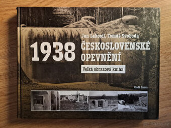 Velká obrazová kniha opevnění a Drama 38 - pevnosti, bunkry