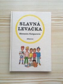 Slavná levačka (E. Gašparová)