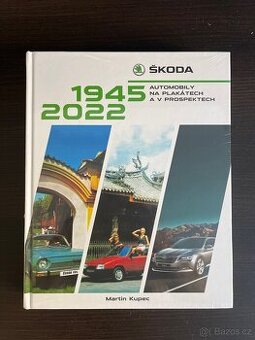 ŠKODA - AUTOMOBILY NA PLAKÁTECH A V PROSPEKTECH, 1945-2022