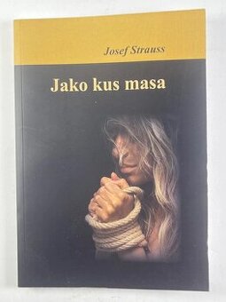 Kniha Jako kus masa
