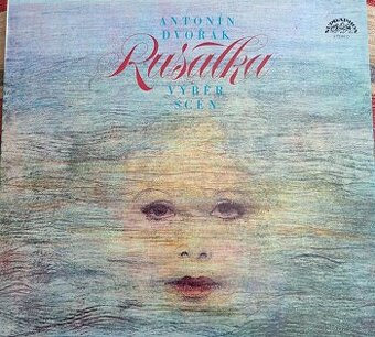 RUSALKA (výběr scén) Antonín Dvořák