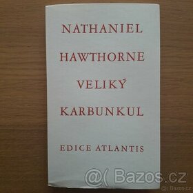 Nathaniel Hawthorne – Velký karbunkul – 1931