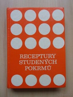Miroslav Černý - RECEPTURY STUDENÝCH POKRMŮ r. 1976 - 1