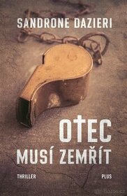 Otec musí zemřít - Sandrone Dazieri