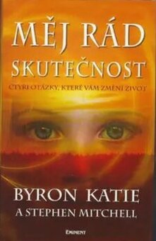 Mej rad skutecnost - Byron Katie