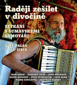 Raději zešílet v divočině - prodáno