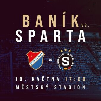 FC Baník - Sparta 18.5 2 lístky tribuna B7