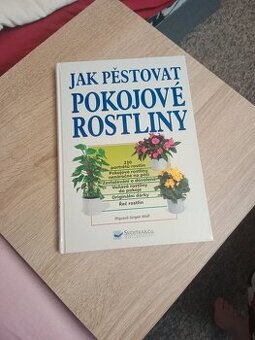 Kniha Jak pěstovat pokojové rostliny