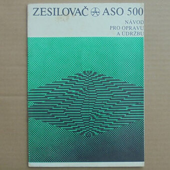 Servisní návod Zesilovač Tesla ASO 500