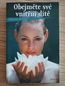 Dvořák Ladislav - Obejměte své vnitřní dítě