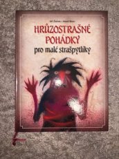 Hrůzostrašně pohádky pro malé strašpytlíky - Jiří Žáček