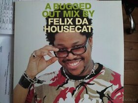4 lp- A bugge out mix by Felix da Housecat