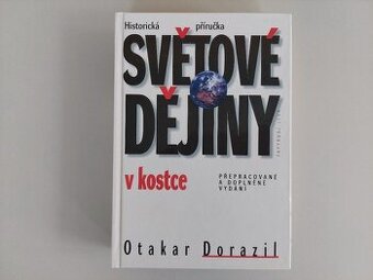 Otakar Dorazil Světové dějiny v kostce, přepracované vydání