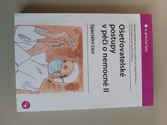 Ošetřovatelské postupy v péči o nemocné II
