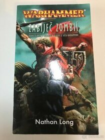 Warhammer : Zabíječ zombií - Nathan Long
