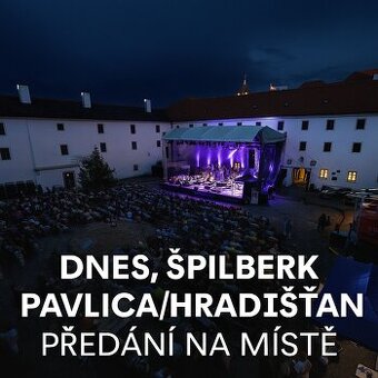 DNES 25.6. - Pavlica, Hradišťan - Špilberk Brno, -50%
