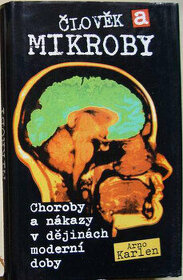 Člověk a mikroby - Arno Karlen