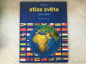 Velký atlas světa pro děti - Michael Holtmann