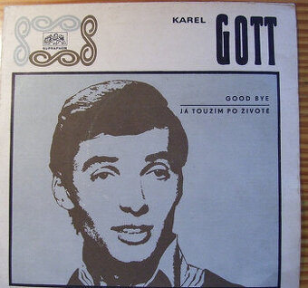 SP deska K.Gott 1970-Good bye,Já toužím po životě/36/