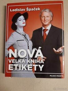 Nová velká kniha etikety od Ladislava Špačka - 1