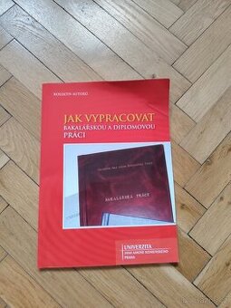 Jak vypracovat bakalářskou a diplomovou práci