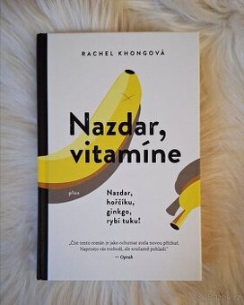 Kniha Nazdar, vitamíne - Rachel Khongová