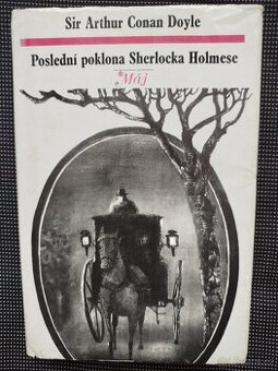 Sir Arthur Conan Doyle - Poslední poklona Sherlocka Holmese