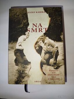Na smrt- Jozef Karika