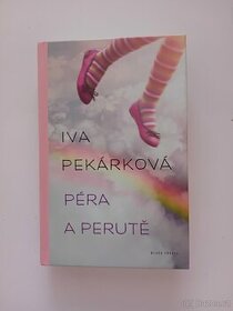 Péra a perutě - Iva Pekárková