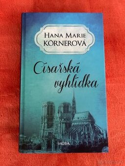 Císařská vyhlídka - Hana Marie Körnerová