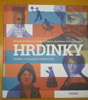 Hrdinky: Příběhy významných českých žen