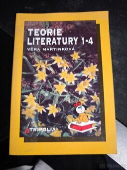 Teorie literatury 1-4 - Věra Martinková