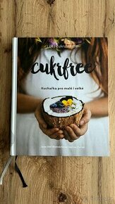 kniha Cukrfree - Kuchařka pro malé i velké