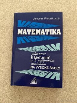 Matematika Petáková, na přijímací zkoušky a k maturitě