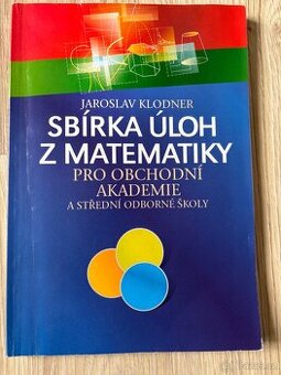 Sbírka úloh z matematiky pro obchodní akademie