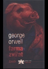 George Orwell FARMA ZVÍŘAT