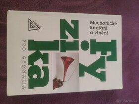 Učebnice Fyzika - mechanické kmitání a vlnění