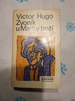 VICTOR HUGO Zvoník u Matky boží - 1