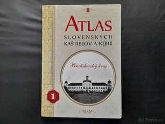 Atlas slovenských kaštieľov a kúrií 1 - Bratislavský kraj