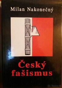 Milan Nakonečný - Český fašismus