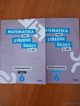 Matematika.pro SŠ, 6. díl STEREOMETRIE