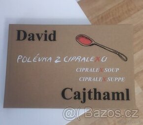 David Cajthaml: Polévka z C.pralexu