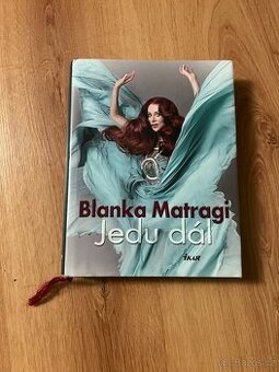 Blanka Matragi – Jedu dál (luxusní vydání)