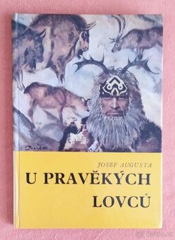 Odborné knihy- U PRAVĚKÝCK LOVCU