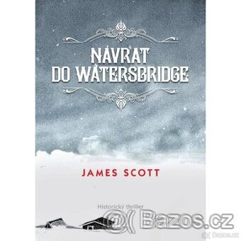 Návrat do Watersbridge - James Scott