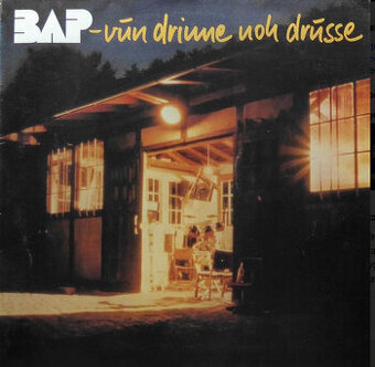 LP deska BAP-vun drinne noh drusse z r. 1982/162/