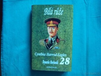 Dynastie Morlandů Bílá růže Cynthia Harrod-Eagles