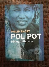 Philip Short - Pol Pot: Historie děsivého snu - 1