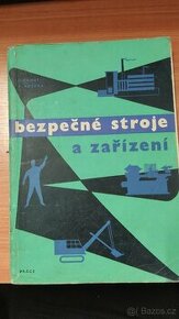 Bezpečné stroje a zařízení